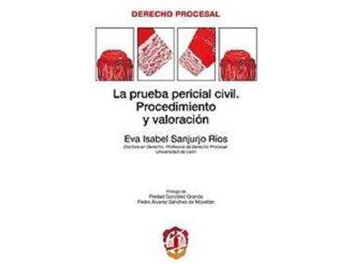 Libro Prueba Pericial Civil, La. Procedimiento Y Valoración. de Eva Isabel Sanjurjo Rios (Español)