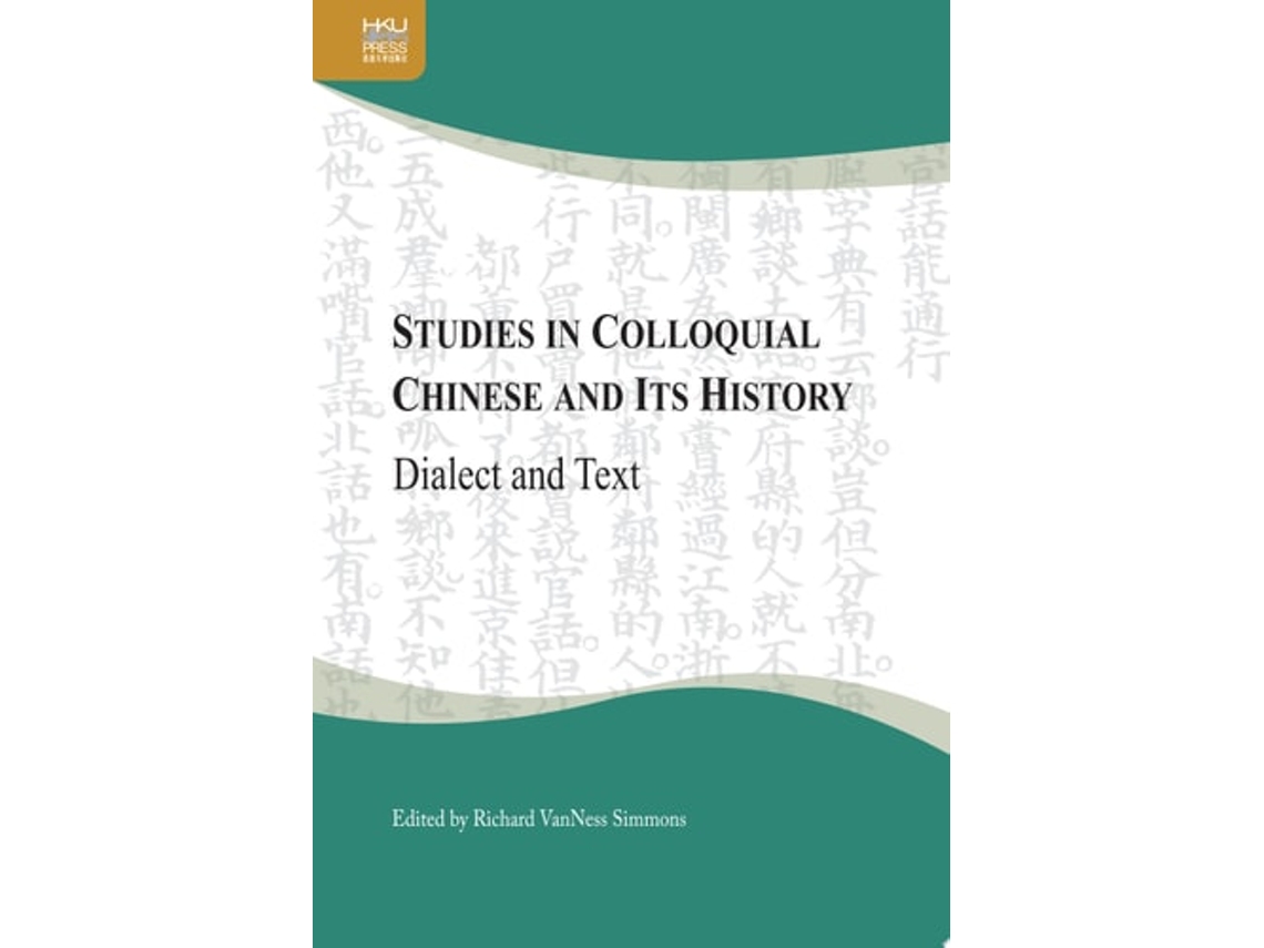 Libro Studies In Colloquial Chinese And Its History De Richard Vanness Simmons (inglés - Tapa Dura)