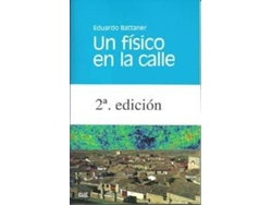 Libro Un Físico En La Calle de Eduardo Battaner (Español)