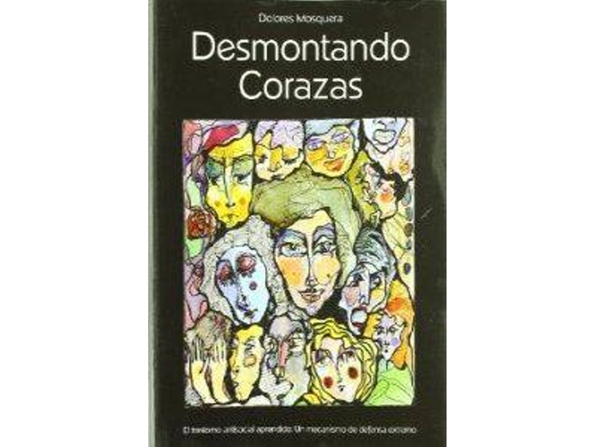 Libro Desmontando Corazas de Dolores Mosquera (Español)
