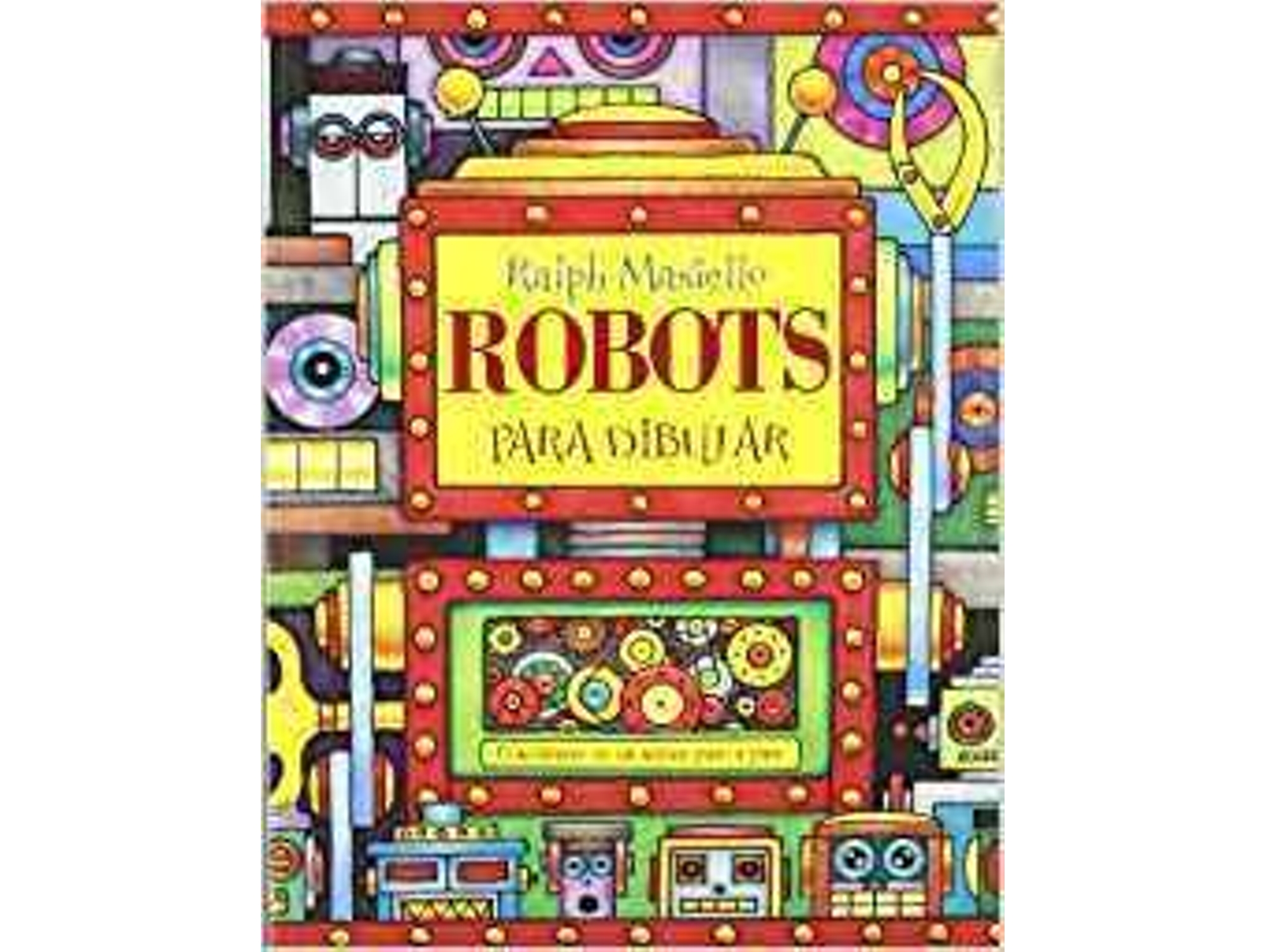 Robots Para Dibujar tapa blanda libro de ralph masiello