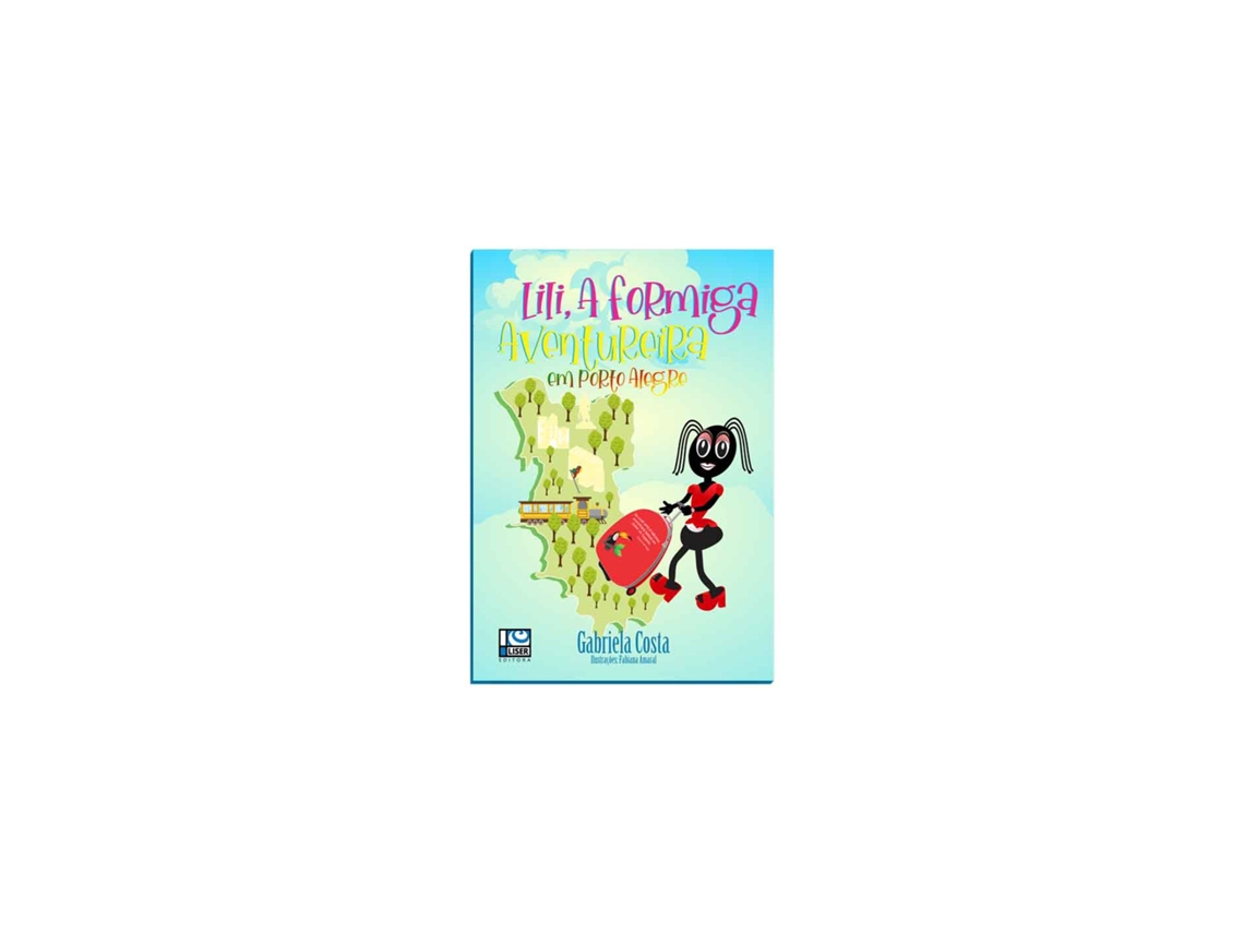Libro Lili, A Formiguinha Aventura em Porto Alegre de Gabriela Costa (Brasileiro)