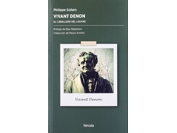 Libro Vivant Denon de Philippe Sollers (Español)