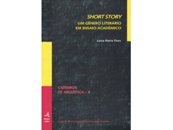 Libro Short Story - Um Género Literário Em Ensaio Académico de Luísa Maria Flora (Portugués)
