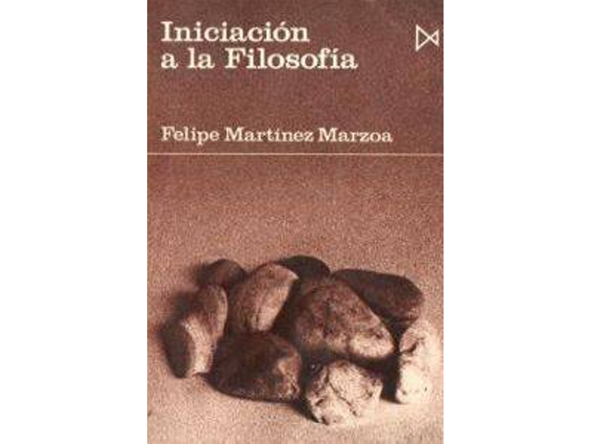 Libro Iniciaci?N A La Filosof?A de Felipe Martinez Marzoa (Español)