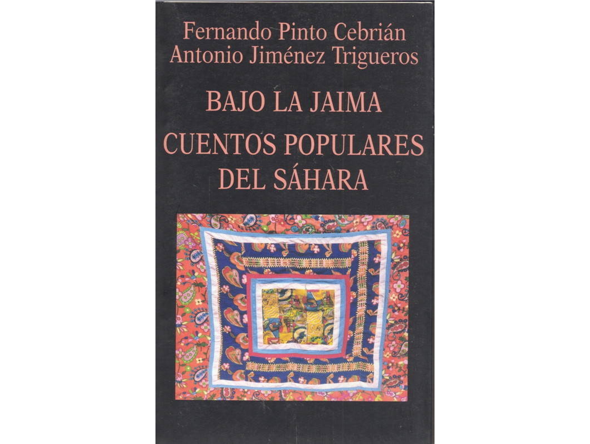Libro Bajo La Jaima. Cuentos Populares Del Sáhara de Pinto Cebrian, F Y Jiménez Trigueros et al. (Español)