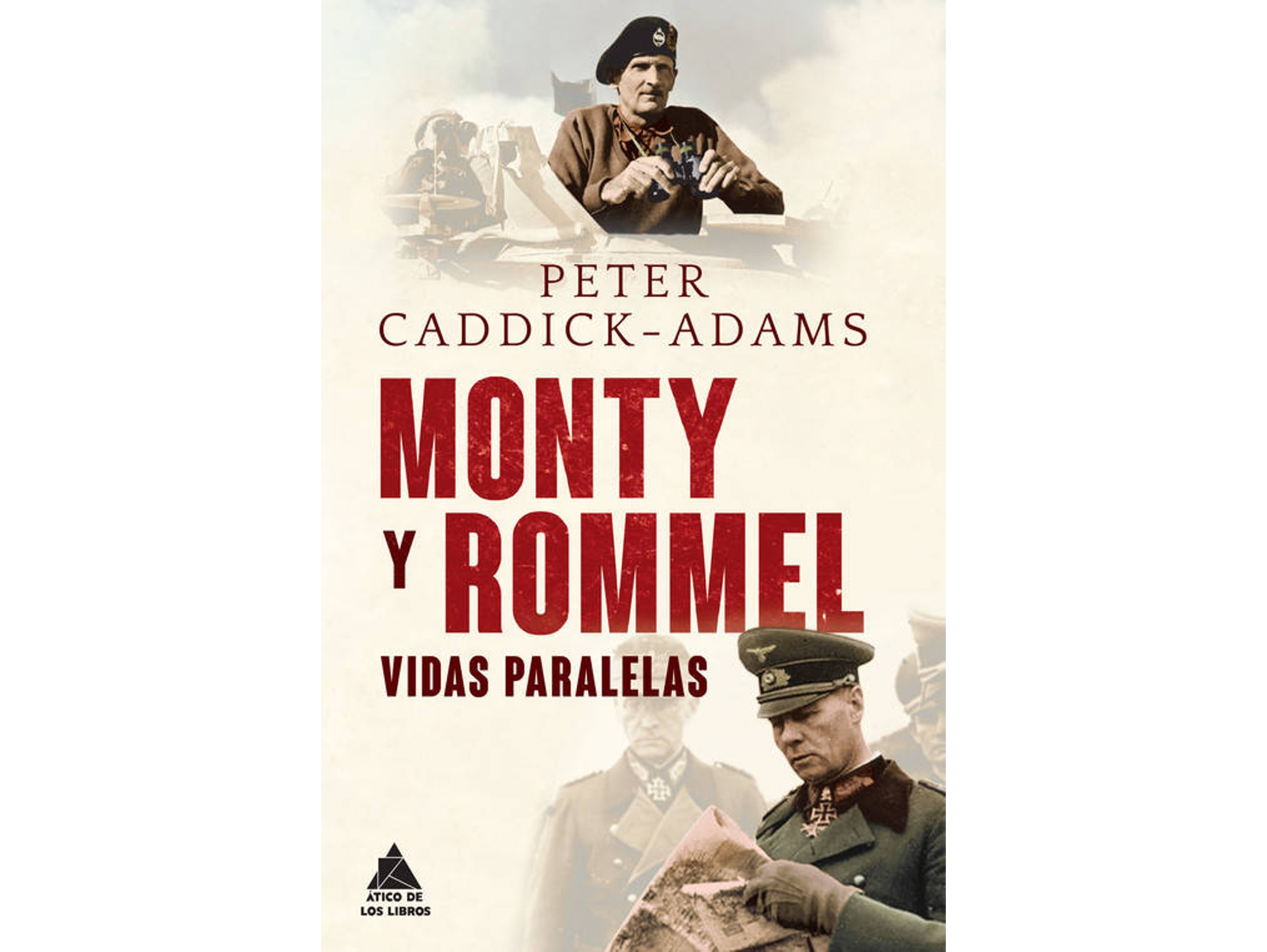 Libro Monty Y Rommel Vidas Paralelas de Peter Caddick (Español)