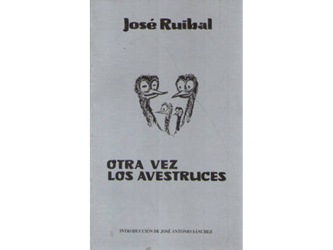 Libro Otra Vez Los Avestruces de Jose Ruibal (Español)