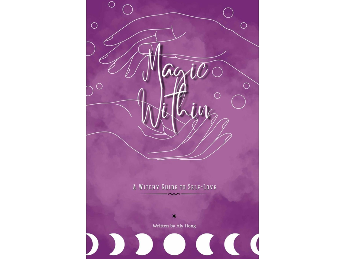 Libro Magic Within A Witchy Guide to Self-Love de Aly H (Inglés)