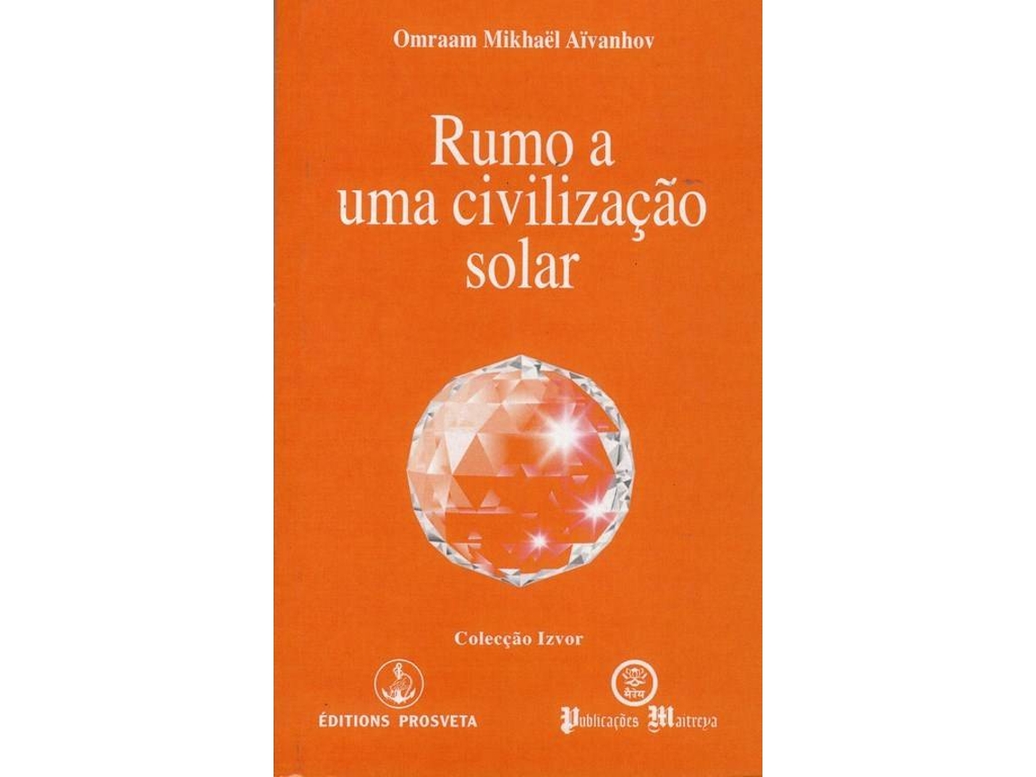 Libro Rumo a Uma Civilização Solar (Portugués)