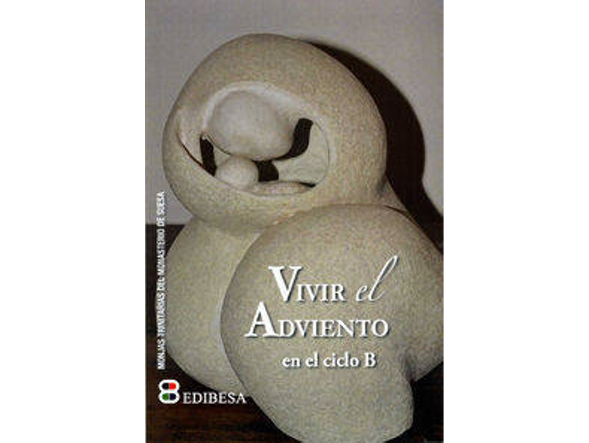 Libro Vivir El Adviento de Monasterio De Monjas Trinitarias De Suesa (Español)