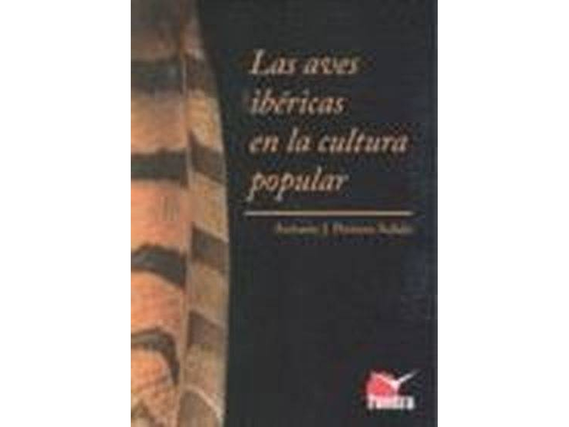 Libro Las Aves Ibéricas En La Cultura Popular de Antonio Pestana (Español)