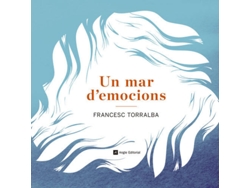 Libro Un Mar D'Emocions de Francesc Torralba (Catalán)