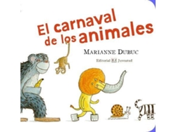 Libro El Carnaval De Los Animales de Marianne Dubuc (Español)