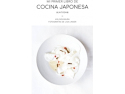 Libro Mi Primer Libro De Cocina Japonesa de Aya Nishimura (Español)