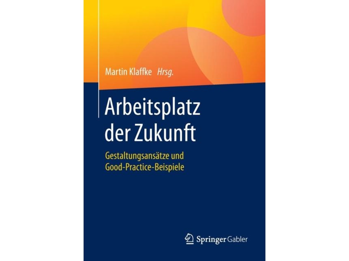 Libro Arbeitsplatz Der Zukunft De Martin Klaffke (alemán)