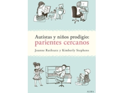 Libro Autistas Y Niños Prodigio de Joanne Ruthsatz (Español)