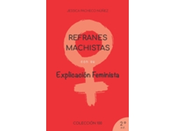 Libro Refranes Machistas Con Su Explicación Feminista De Jessica Pacheco (inglés)