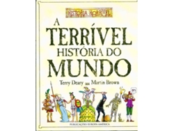 Libro A Terrível História Do Mundo de Terry Deary e Martin