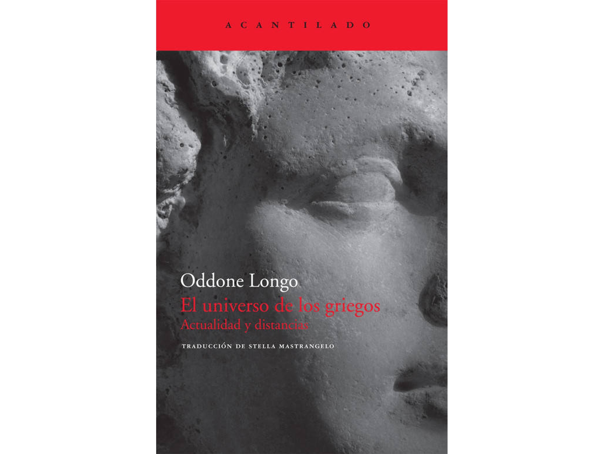 Libro El Universo De Los Griegos de Oddone Longo (Español)
