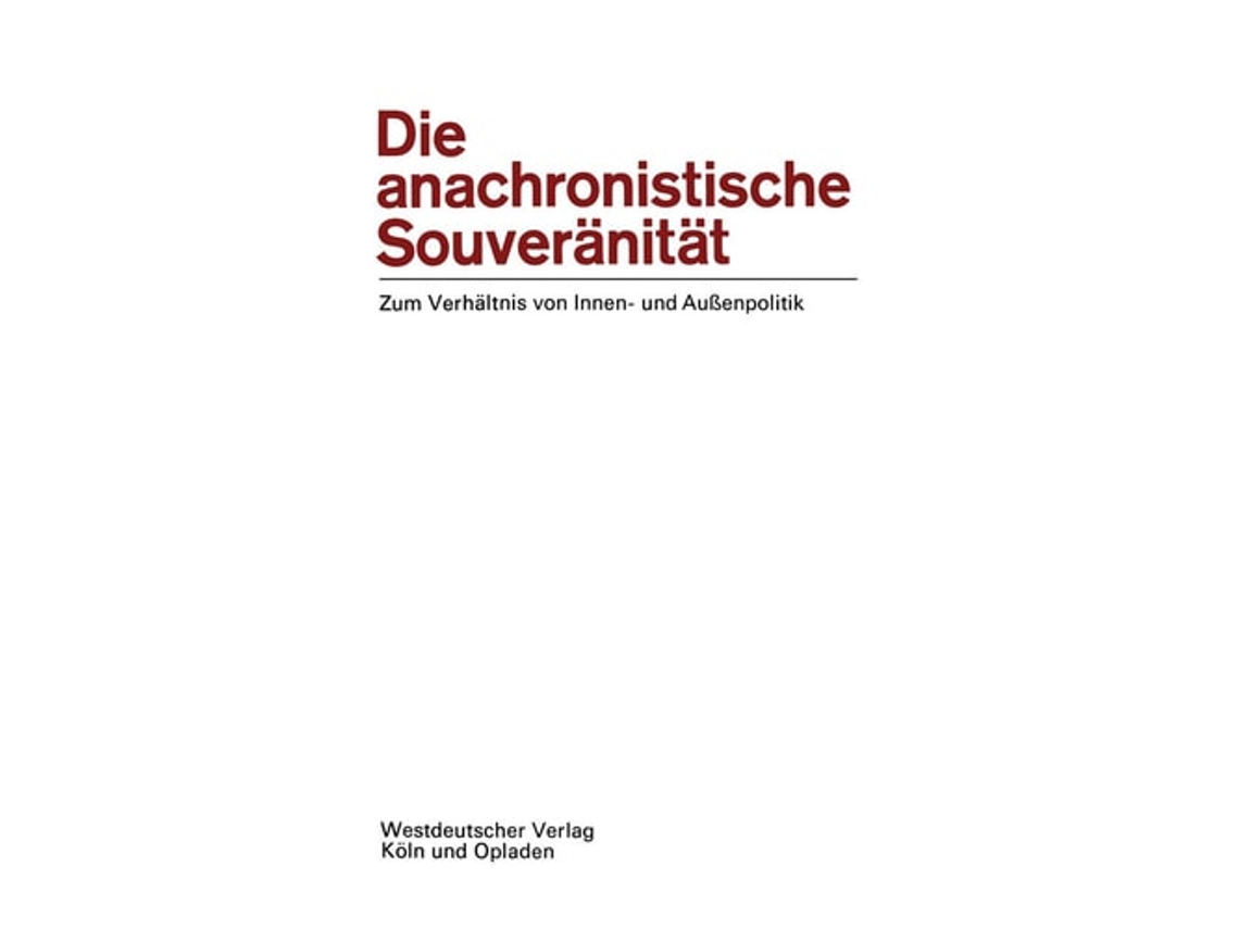 Libro Die Anachronistische Souveranitat De Ernst-otto Czempiel Ernst-otto Czempiel (alemán)