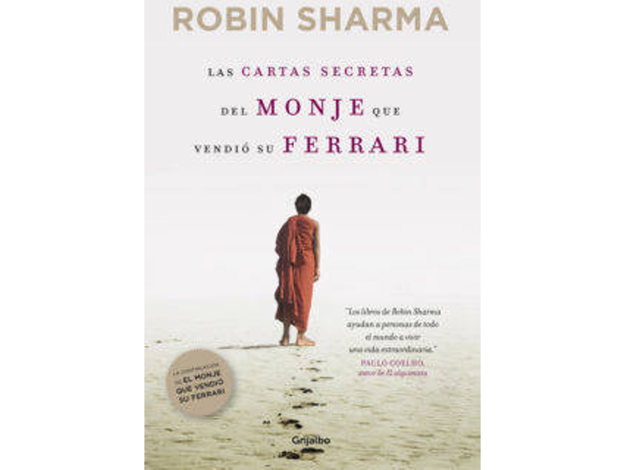 Libro Las Cartas Secretas Del Monje Que Vendio Su Ferrari de Robin S. Sharma (Año de edición - 2012)