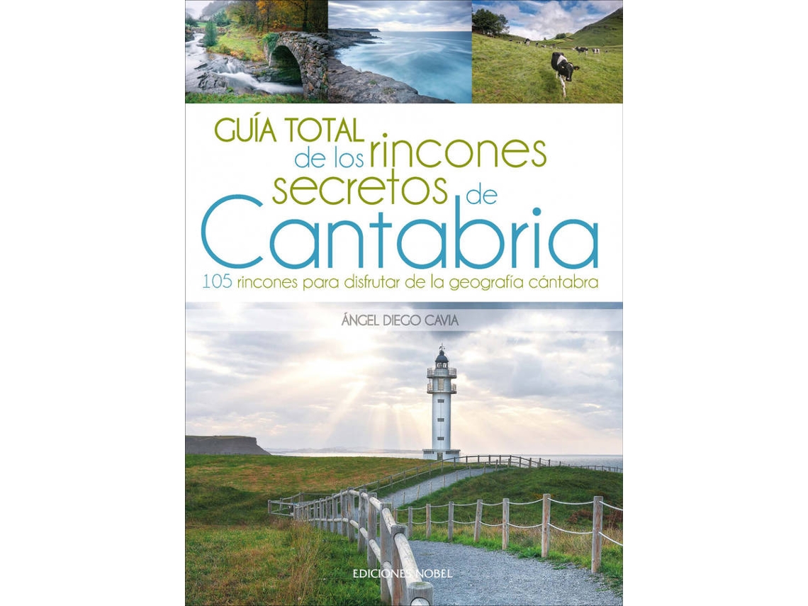 Libro Guía Total De Los Rincones Secretos De Cantabria de Ángel Diego Cavia (Español)