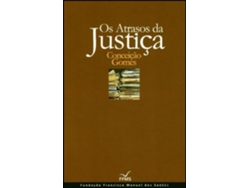 Libro Os Atrasos da Justiça de Conceição Gomes (Portugués)
