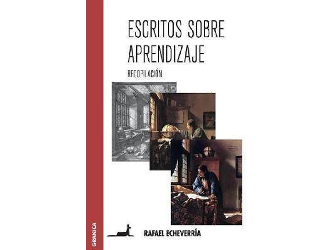Libro Escritos Sobre Aprendizaje. Recopilacion de Rafael Echeverría (Español)