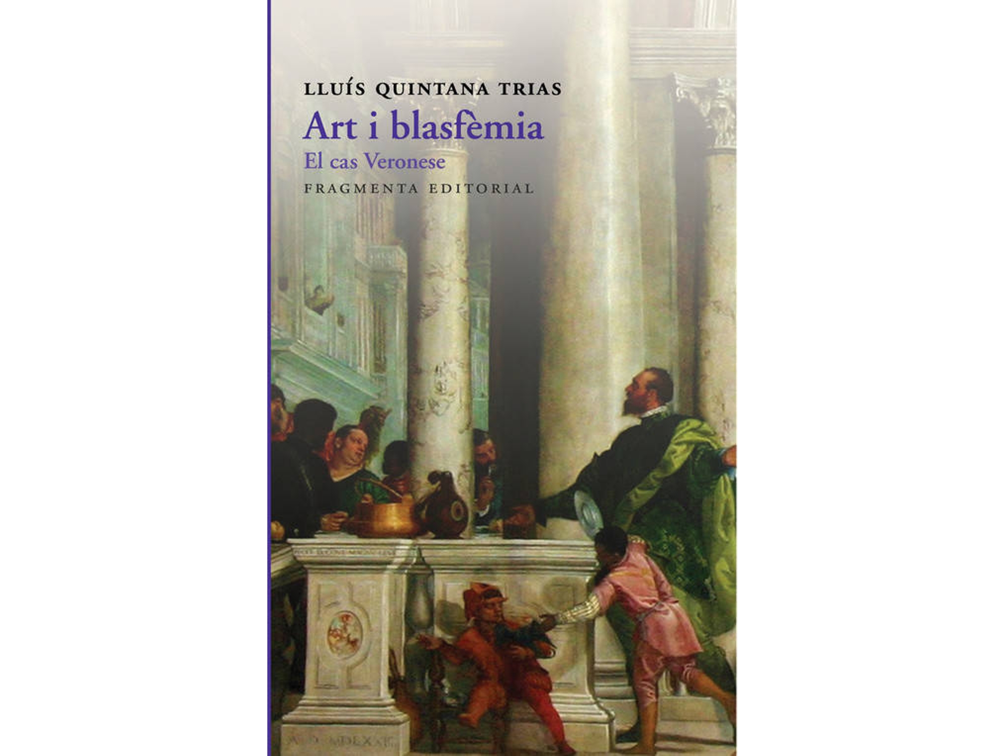 Libro Art I Blasfemia de Lluís Quintana Trias (Catalán)