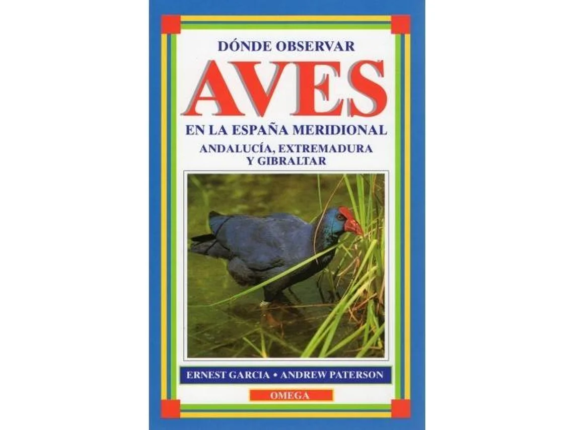 Libro Dónde Observar Aves En La España Meridional de Ernest García Andrew Paterson (Español)