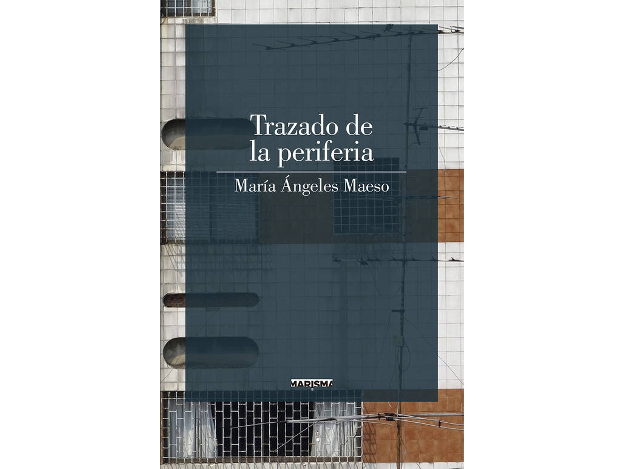 Libro Trazado De La Periferia de Maria Angeles Maeso (Español)
