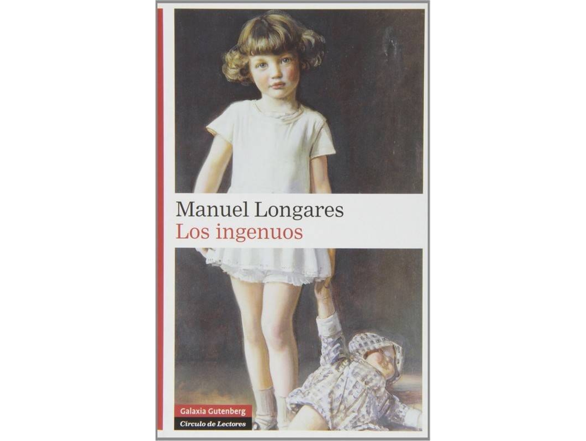 Libro Los Ingenuos de Manuel Longares (Español)