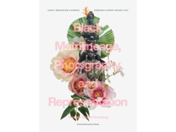 Libro Black Matrilineage, Photography, And Representation De Lesly Deschler Canossi E Zoraida Lopez-diago (inglés)