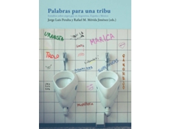 Libro Palabras Para Una Tribu de Rafael M. Mérida Jiménez Jorge Luis Peralta (Español)