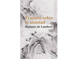 Libro Tratado Sobre La Amistad de Madame De Lambert (Español)