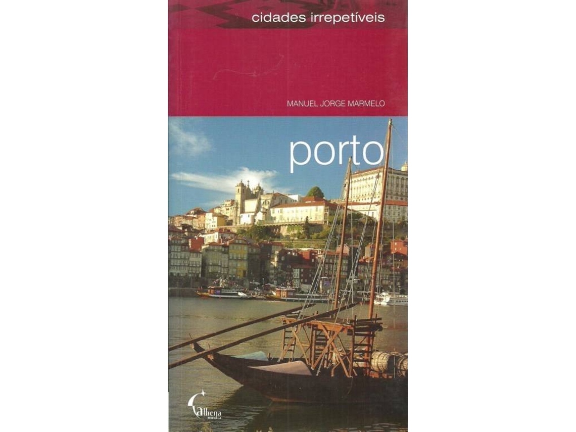 Libro PORTO – CIDADES IRREPETÍVEIS de Manuel Jorge Marmelo (Español)