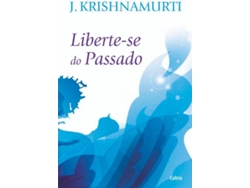 Libro Liberte-Se Do Passado - Nova Edicao de Krishnamurti (Portugués)