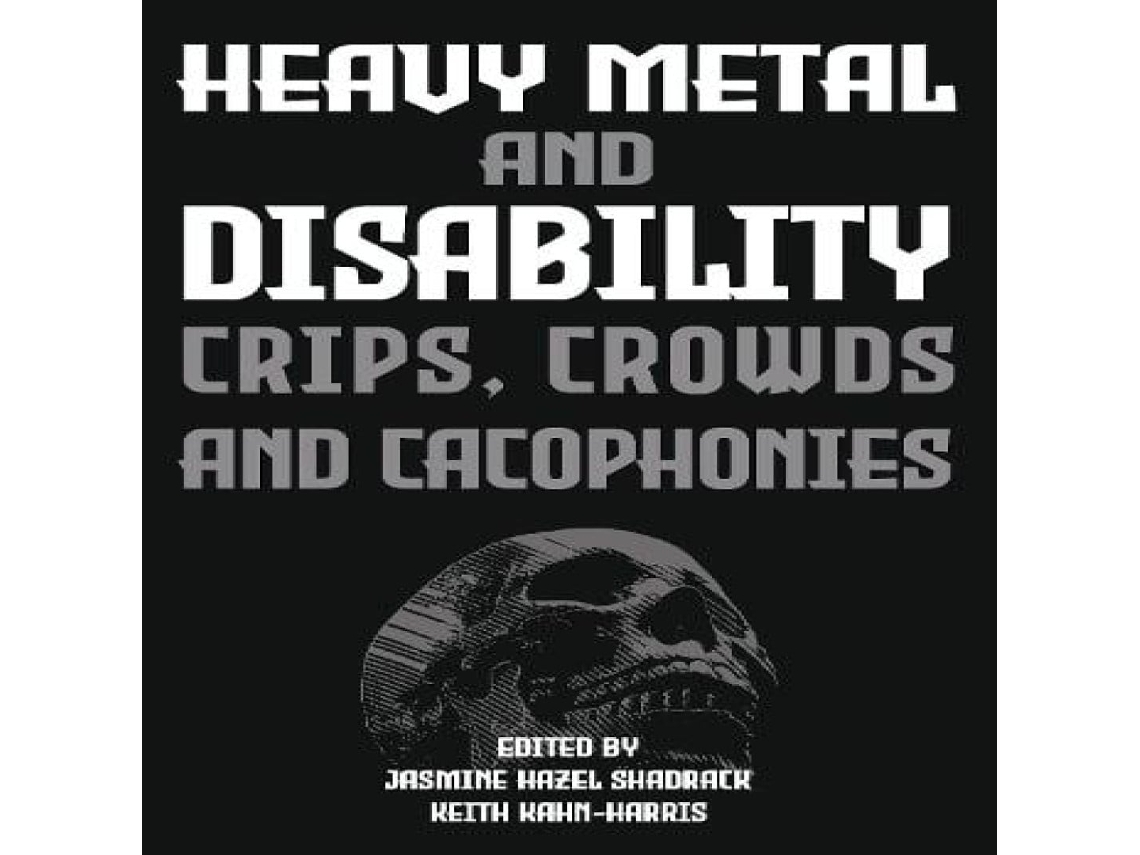 Libro Heavy Metal and Disability Crips Crowds and Cacophonies de Intellect Ltd (Inglés)