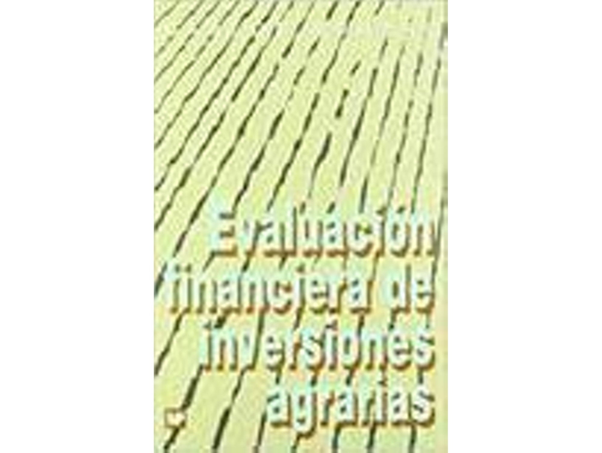 Libro Evaluacion Financiera De Inversiones Agrarias de C. Romero (Español)