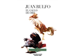 Libro EL GALLO DE ORO de Juan Rulfo