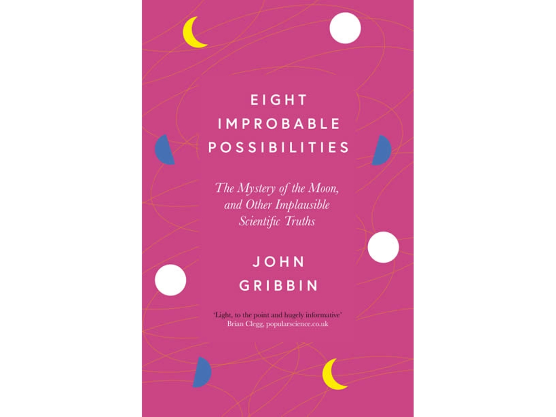 Libro Eight Improbable Possibilities de John Gribbin  (Inglés)
