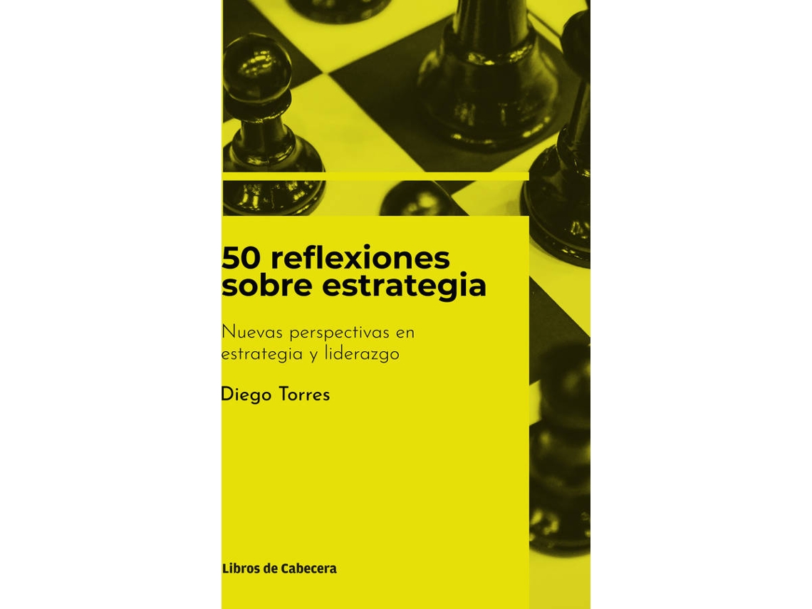 Libro 50 Reflexiones Sobre Estrategia de Diego Torres (Español)