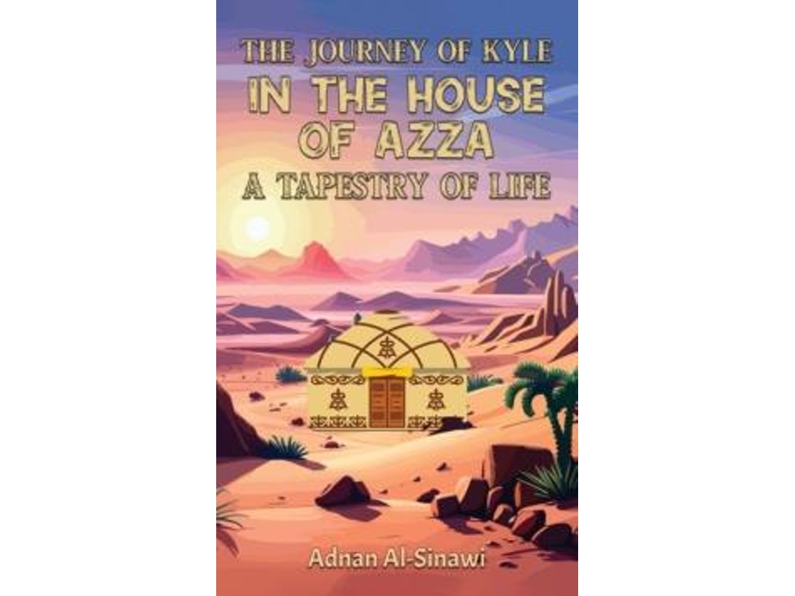Libro The Journey of Kyle in the House of Azza de Adnan Al-Sinawi (Inglés)