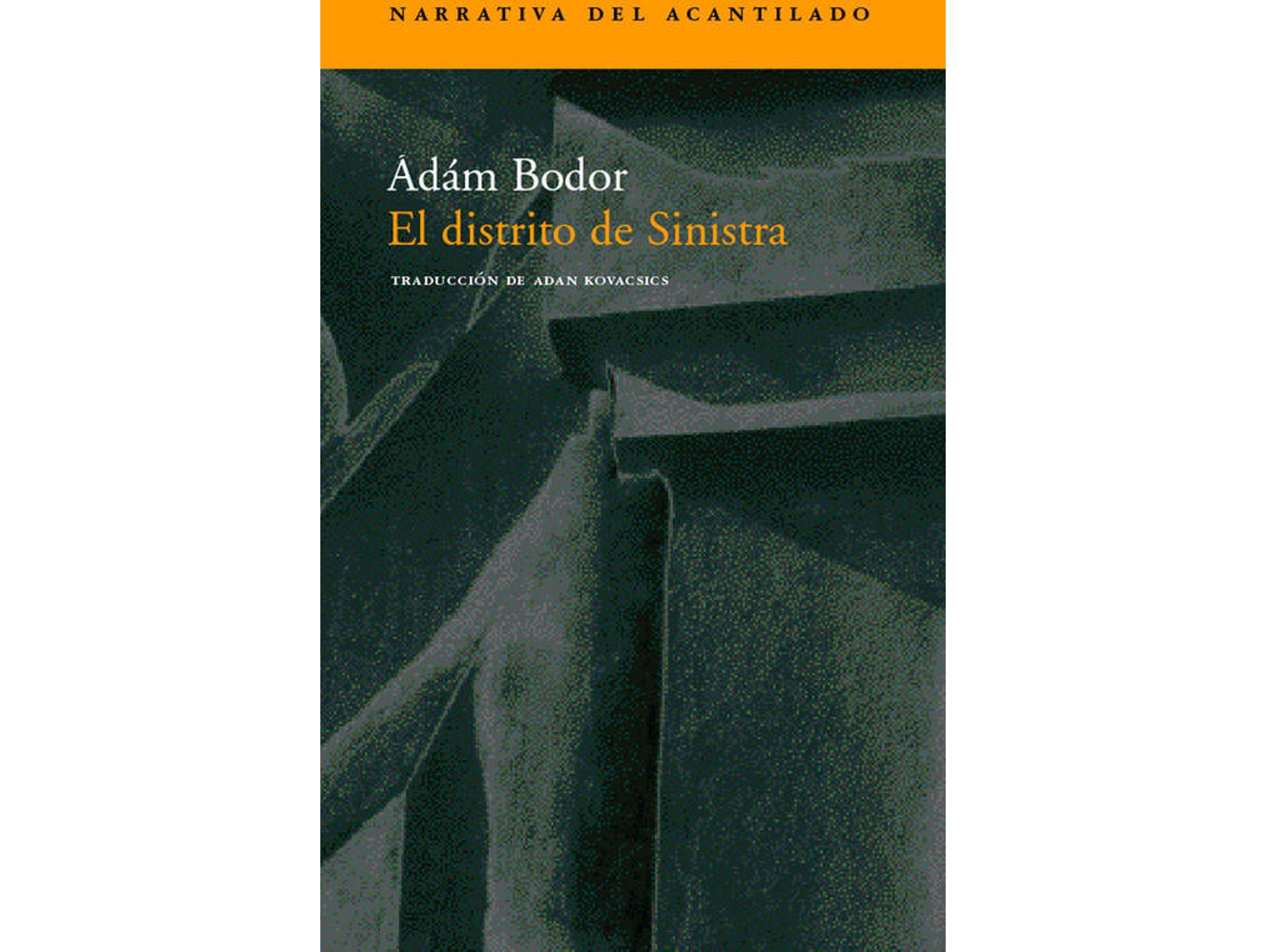 Libro El Distrito De Sinistra de Adam Bodor (Español)