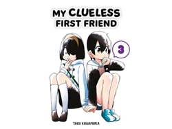 Libro My Clueless First Friend 03 de Taku Kawamura (Inglés)