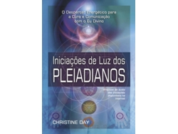 Libro Iniciações de Luz dos Pleiadianos de Christine Day (Portugués do Brasil)