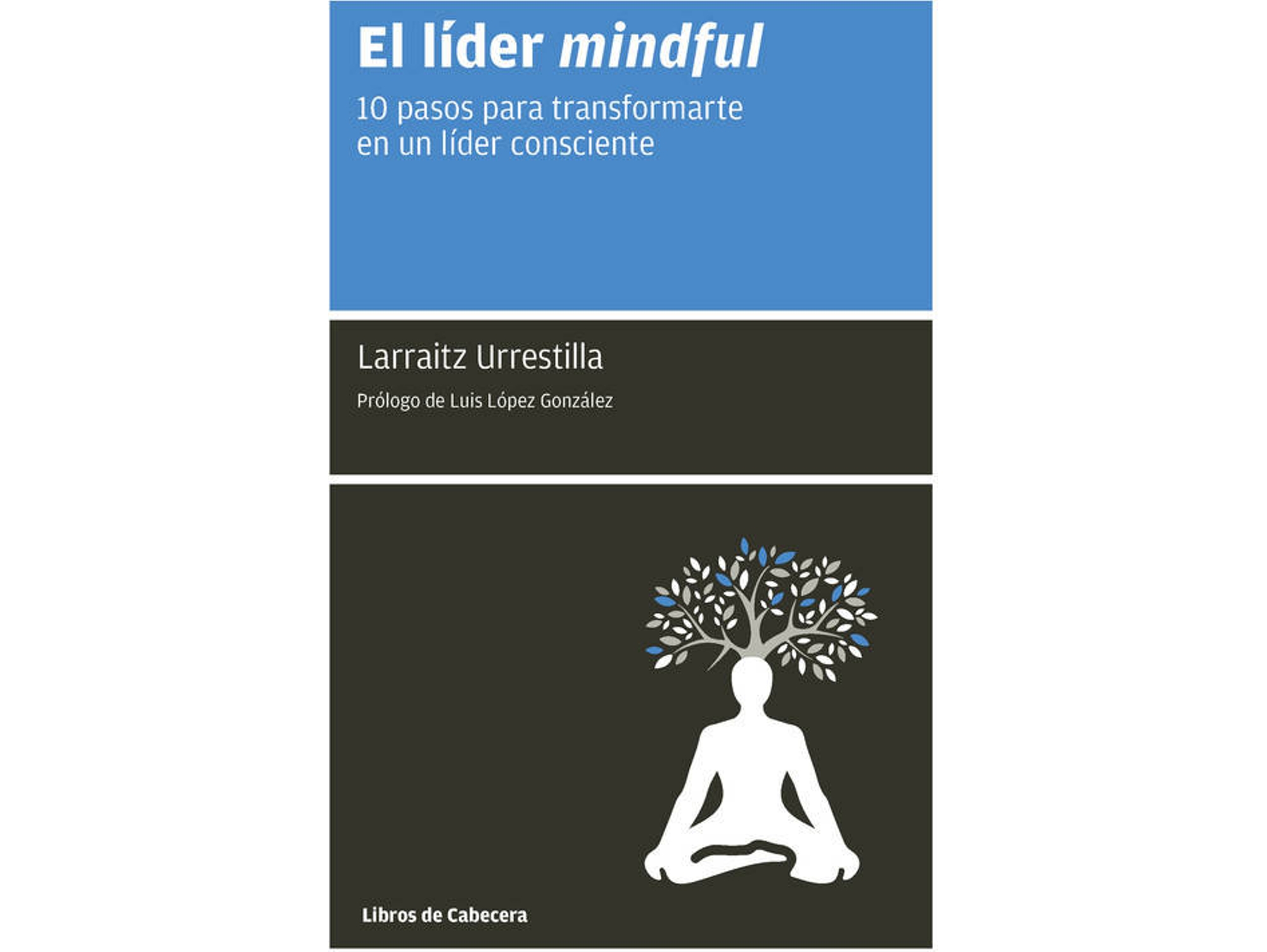 Libro El Lider Mundful de Larraitz Urrestilla (Español)
