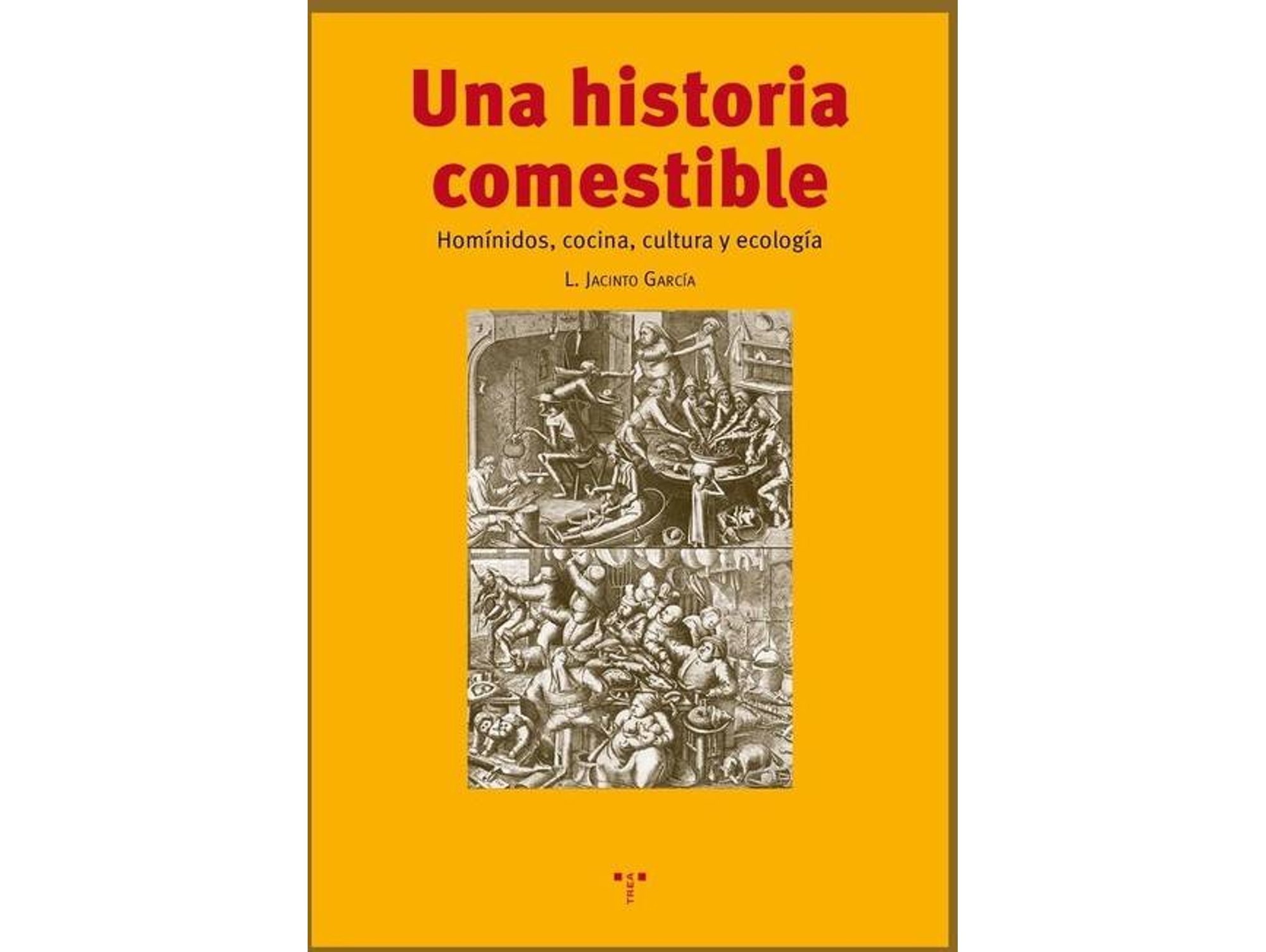 Libro Una Historia Comestible de Luis Jacinto Garcia (Español)