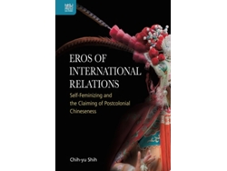 Libro Eros Of International Relations De Chih-yu Shih (inglés - Tapa Dura)